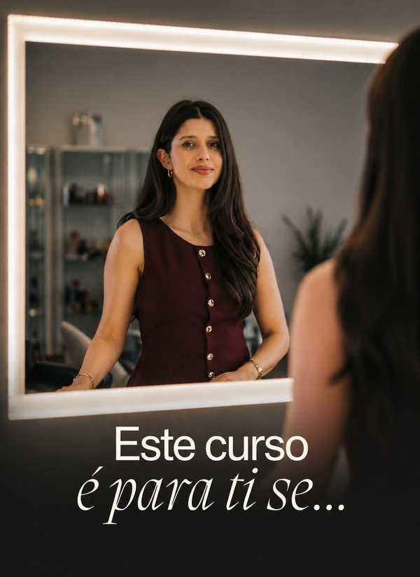 Este curso é para ti se...